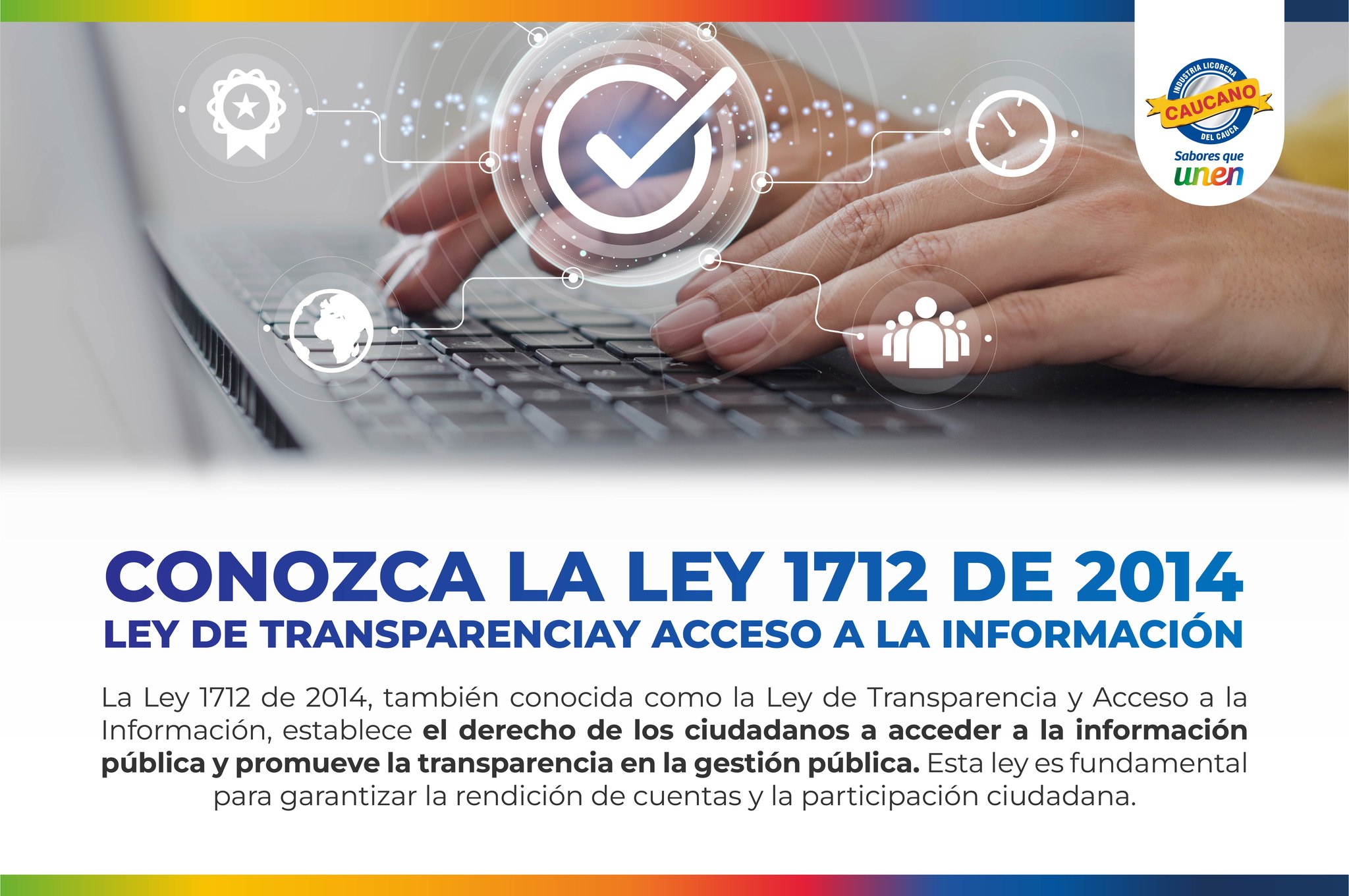                                              📢 ¿Sabías que la Ley 1712 de 2014 garantiza tu derecho a acceder a la información pública?
                                            