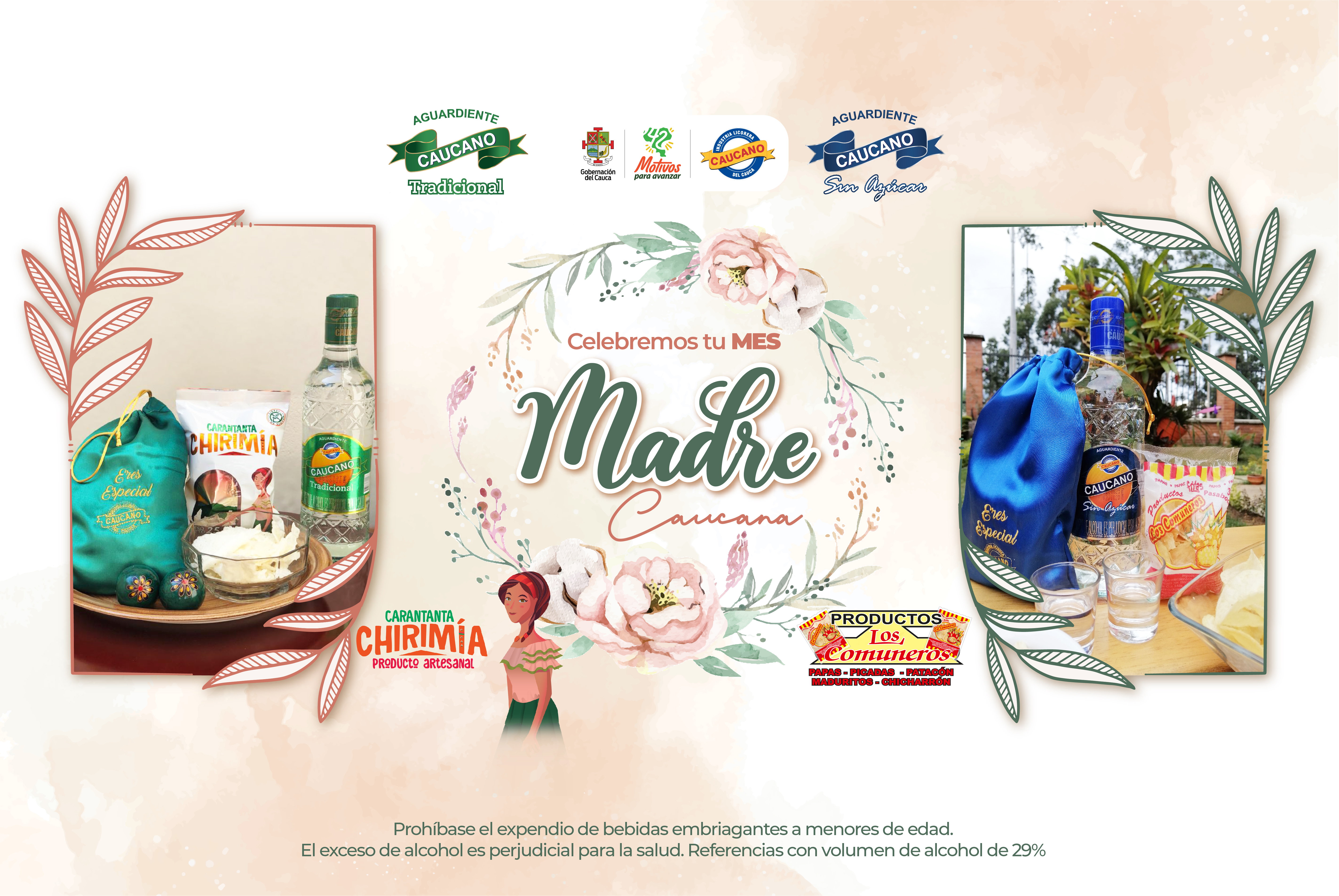                                              Carantanta Chirimía y Papas Comuneros acompañan a nuestro Aguardiente Caucano en el mes de la madre
                                            